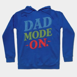 Dad Mode On | Father's Day | Dad Lover gifts Hoodie